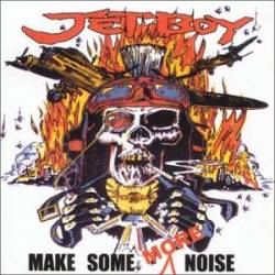 Jetboy : Make Some More Noise